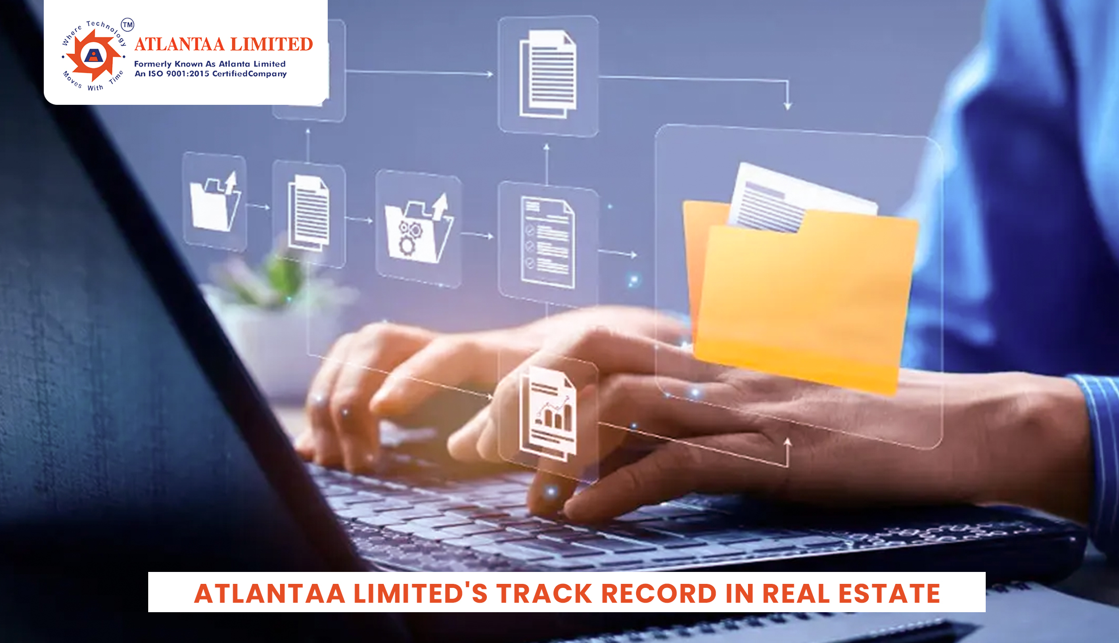  Atlantaa Limited’s Track Record in Real Estate